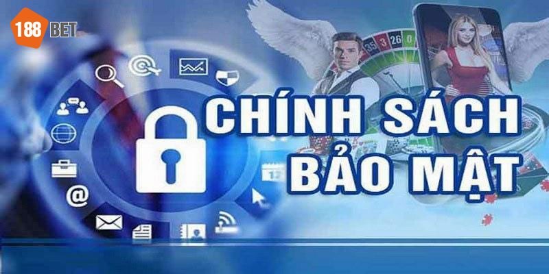 Chính sách bảo mật 188bet
