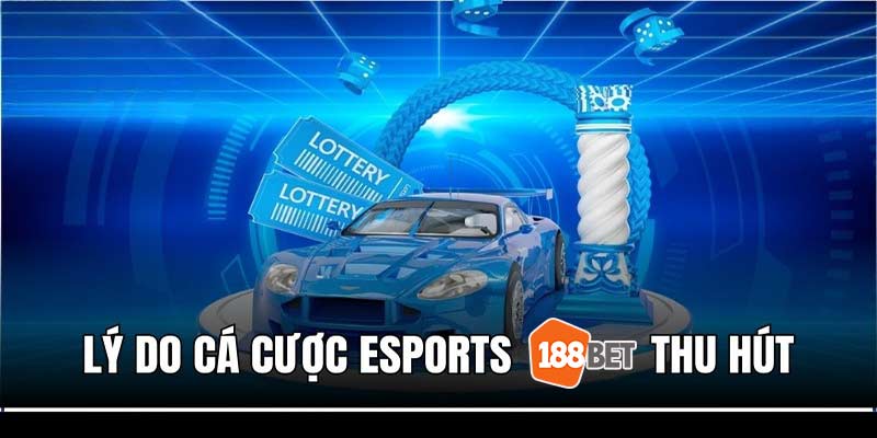 Tương lai của cá cược esports 188bet