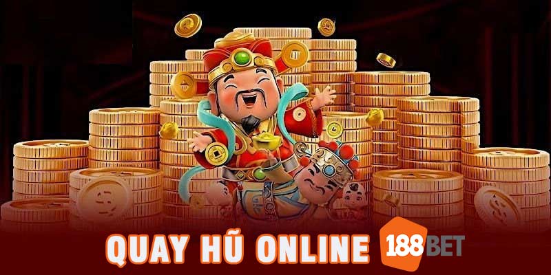 Quay hũ online 188bet